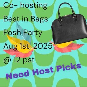 Aug 1st -  Best in Bags Posh Party- lookin for host picks